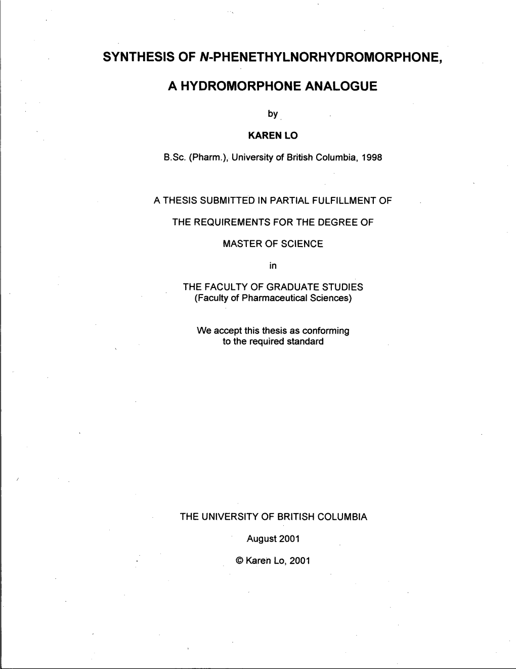 Synthesis of N-Phenethylnorhydromorphone, A