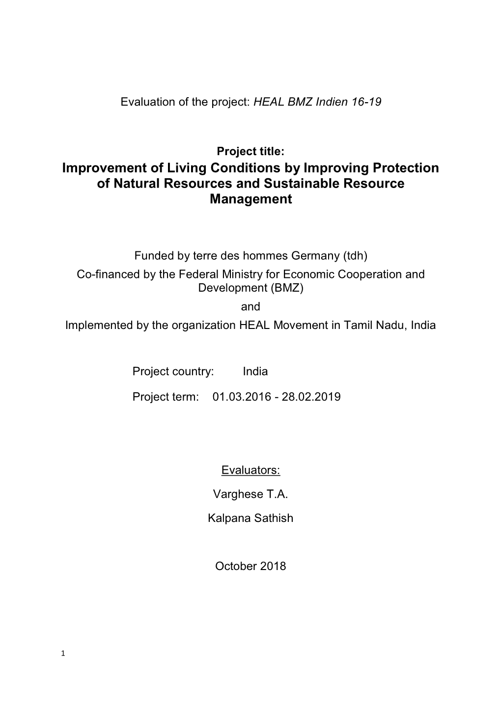 Improvement of Living Conditions by Improving Protection of Natural Resources and Sustainable Resource Management