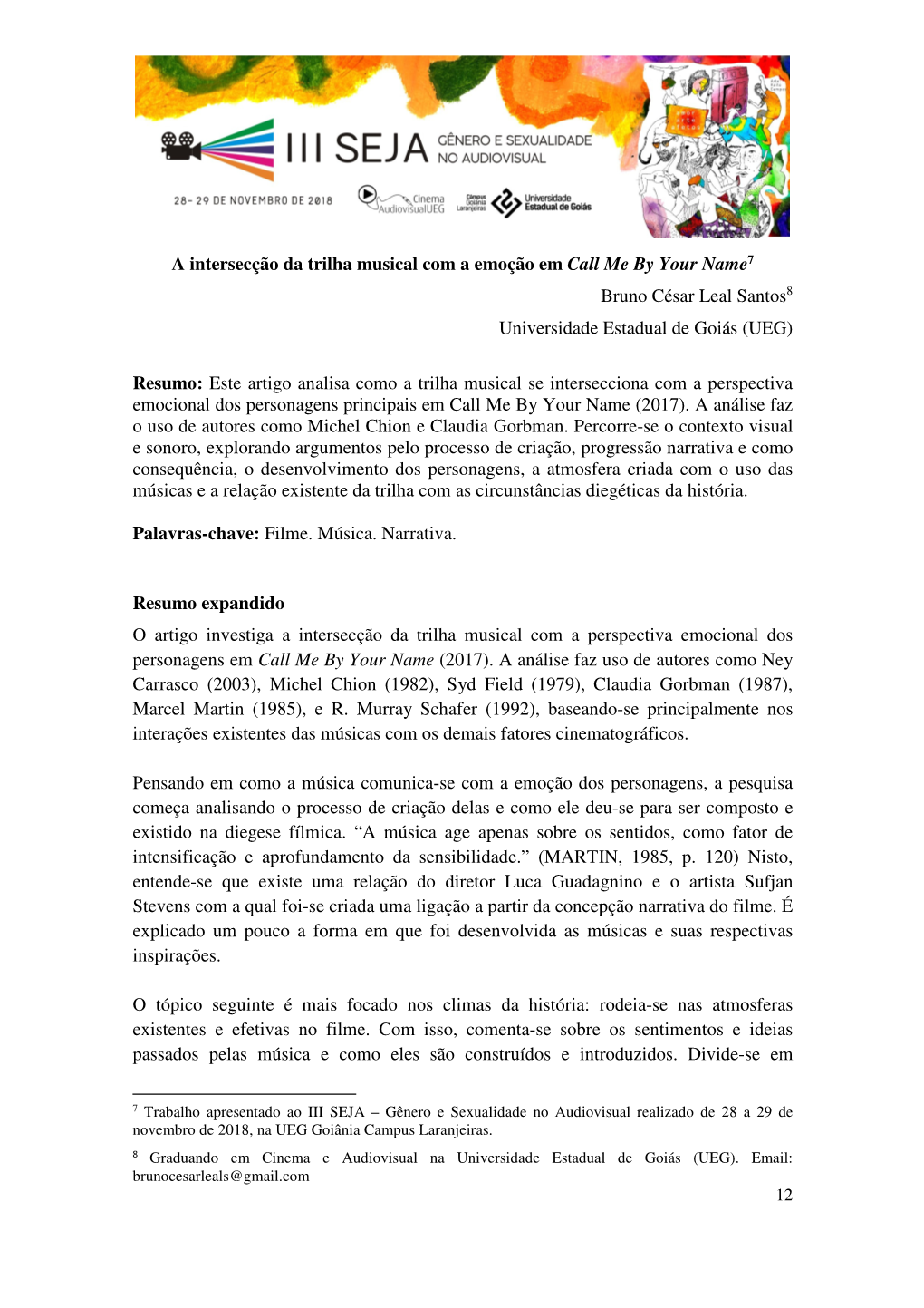 A Intersecção Da Trilha Musical Com a Emoção Em Call Me by Your Name 7 Bruno César Leal Santos 8 Universidade Estadual De Goiás (UEG)