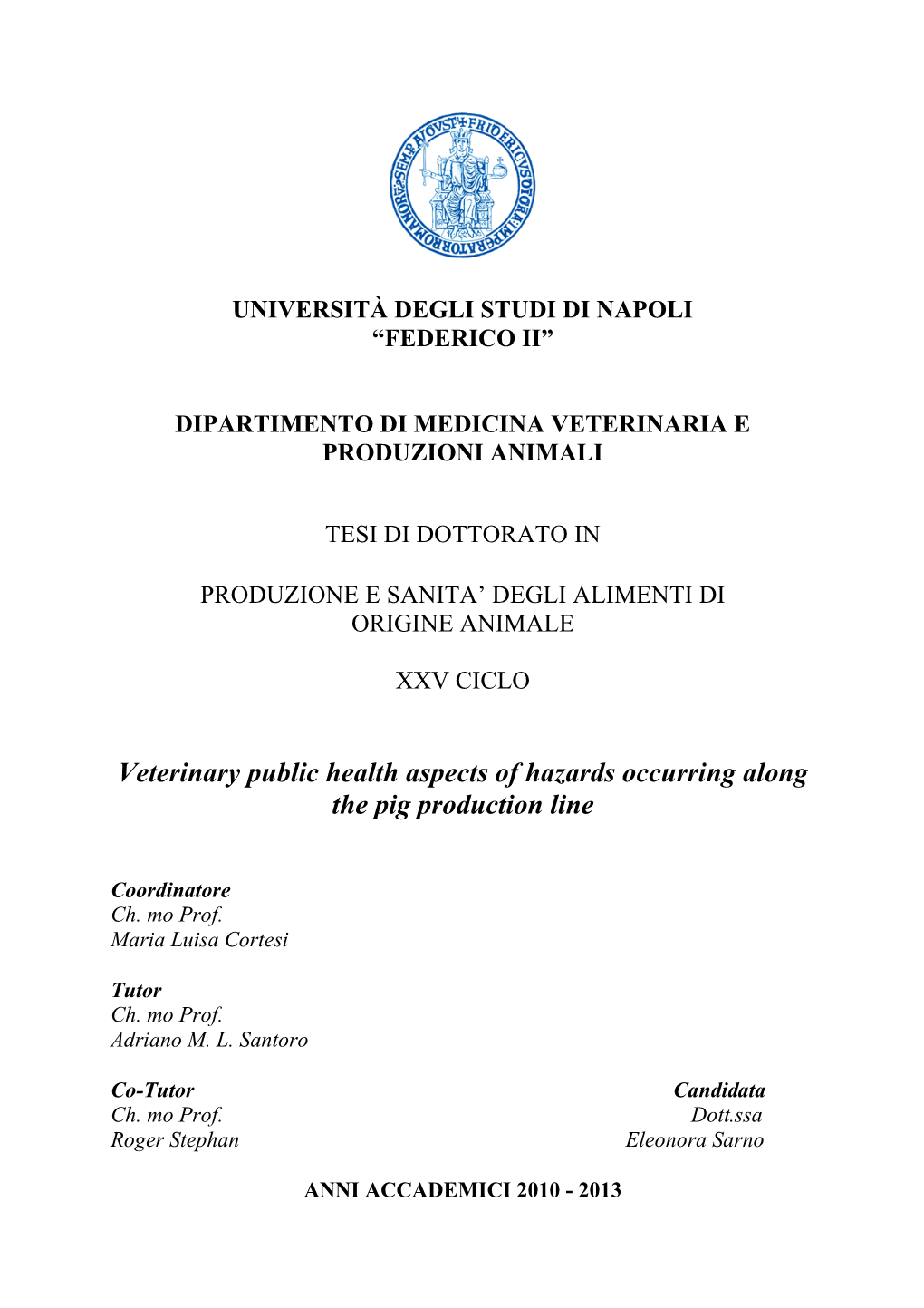 Veterinary Public Health Aspects of Hazards Occurring Along the Pig Production Line