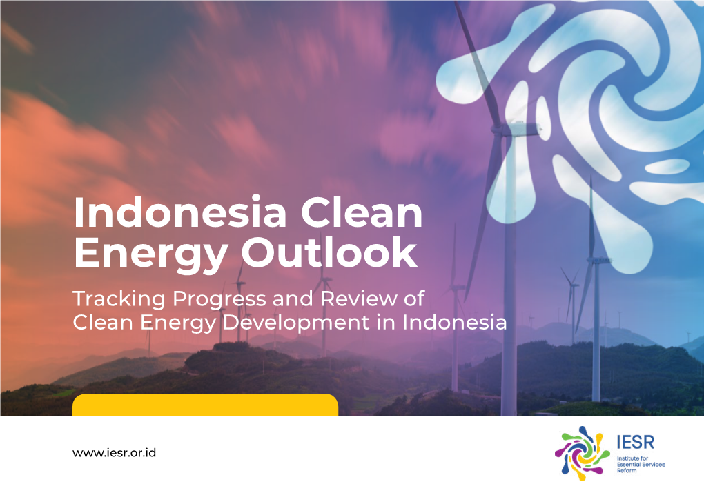 Indonesia Clean Energy Outlook Tracking Progress and Review of Clean Energy Development in Indonesia