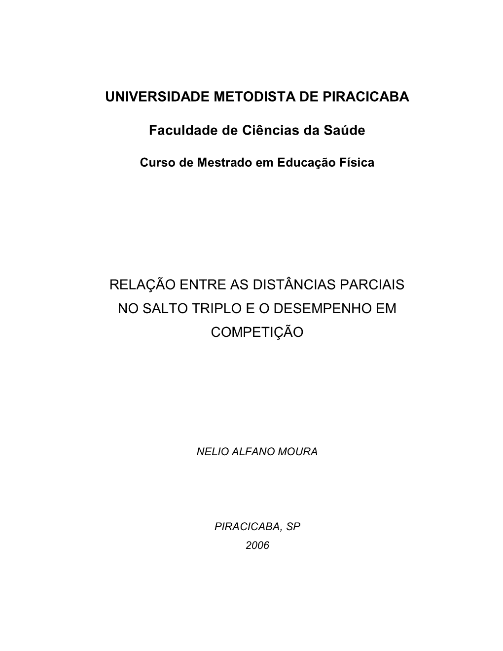 Relação Entre As Distâncias Parciais No Salto Triplo E O Desempenho Em Competição