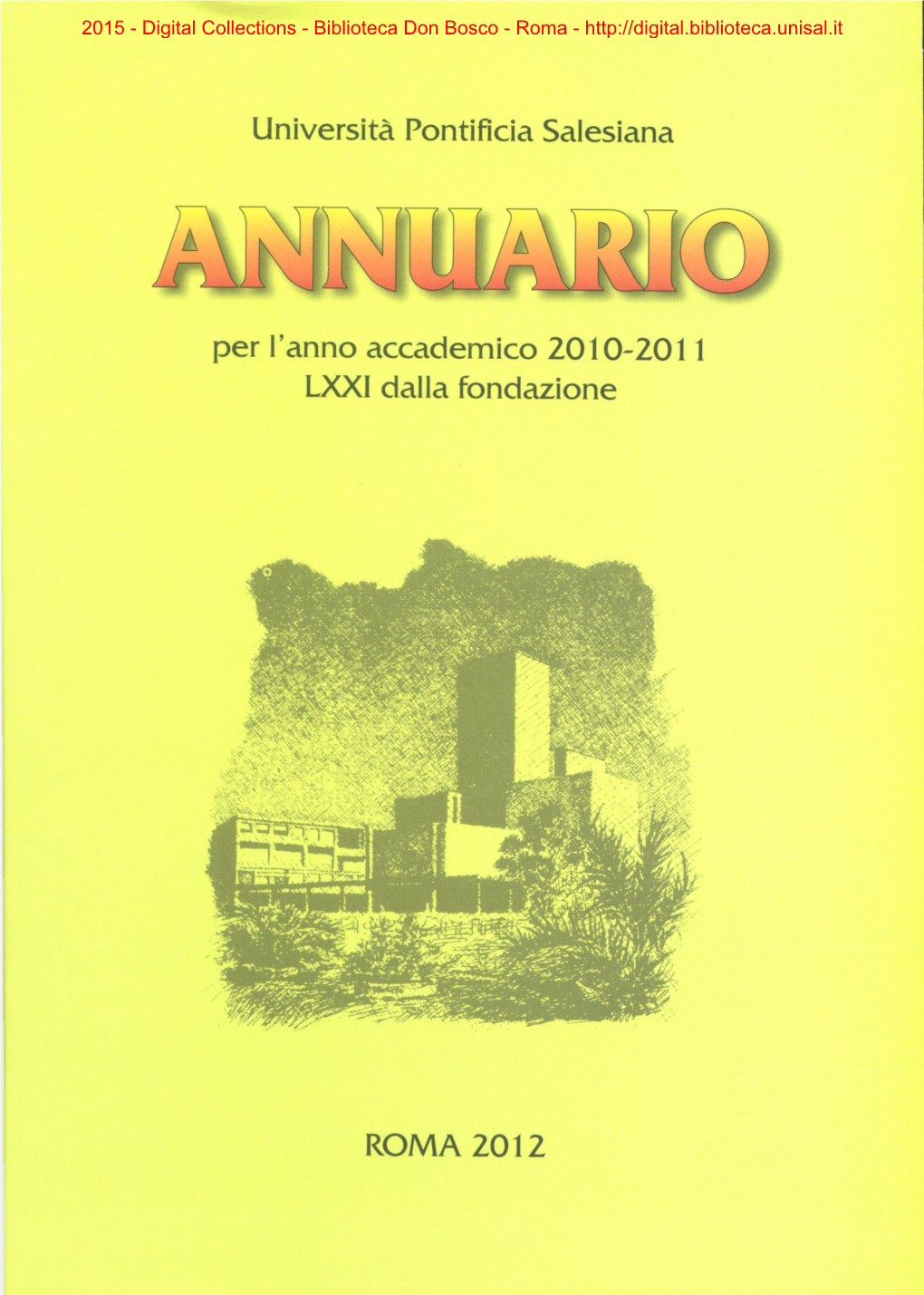 UPS Annuario Per L'anno Accademico 2010-2011 LXXI Dalla Fondazione