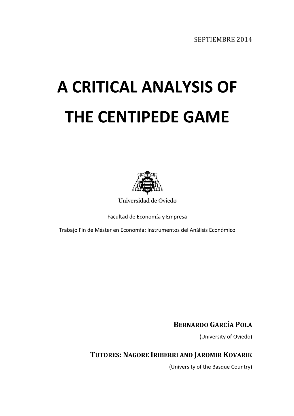 A Critical Analysis of the Centipede Game
