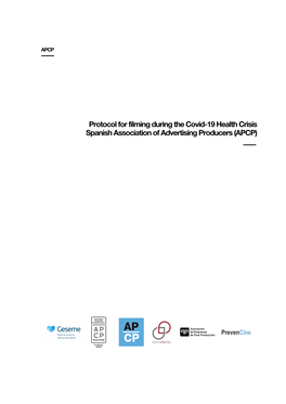 Protocol for Filming During the Covid-19 Health Crisis Spanish Association of Advertising Producers (APCP)