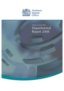 Northern Ireland Office 2008 Departmental Report CM 7405