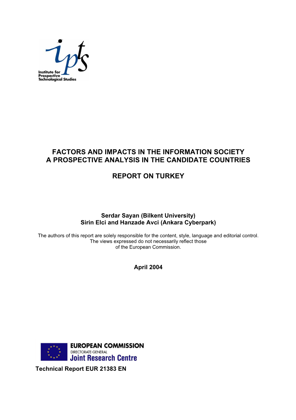 Factors and Impacts in the Information Society a Prospective Analysis in the Candidate Countries Report on Turkey