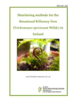 Monitoring Methods for the Killarney Fern (Trichomanes Speciosum Willd.)