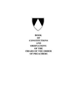 Book of Constitutions and Ordinations of the Friars of the Order of Preachers 1