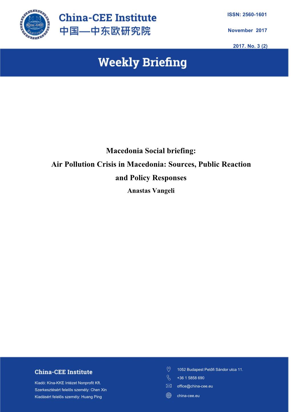 Air Pollution Crisis in Macedonia: Sources, Public Reaction and Policy Responses Anastas Vangeli