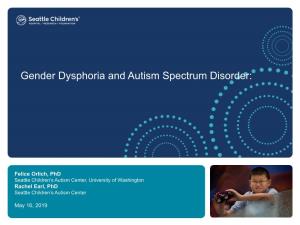 Gender Dysphoria and Autism Spectrum Disorder