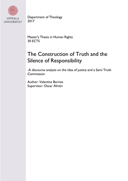 The Construction of Truth and the Silence of Responsibility