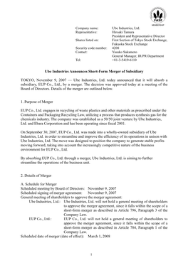 Nov 9, 2007 Release Ube Industries Announces Short-Form Merger Of
