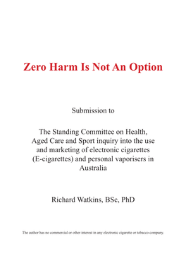 Zero Harm Is Not an Option