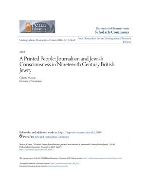 Journalism and Jewish Consciousness in Nineteenth Century British Jewry Celeste Marcus University of Pennsylvania
