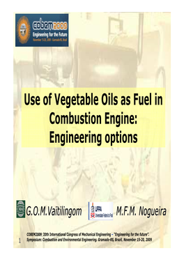 Use of Vegetable Oils As Fuel in Combustion Engine: Engineering Options