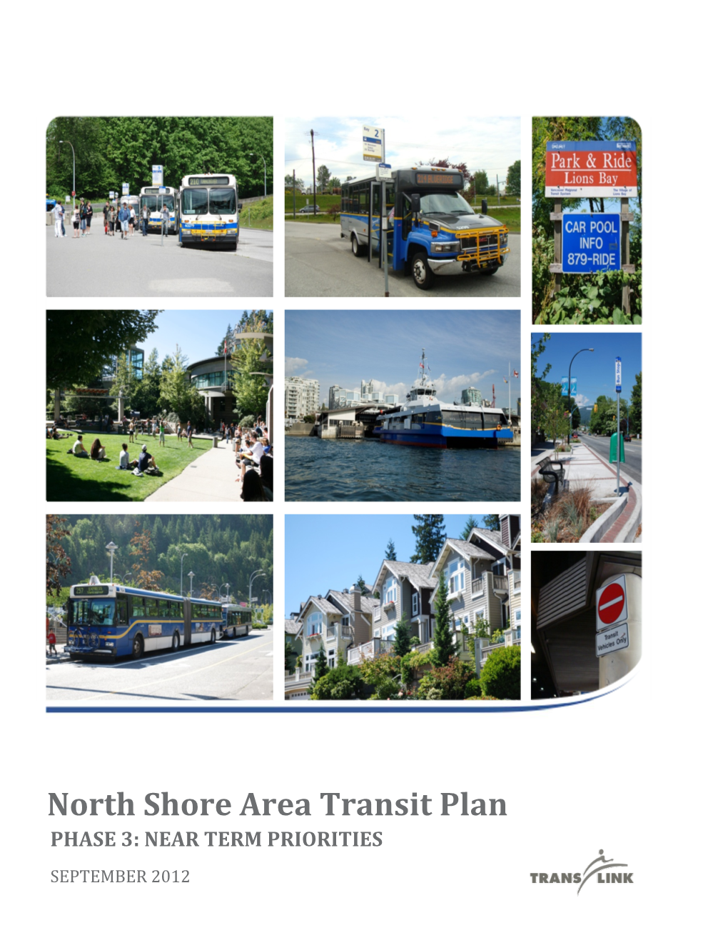 North Shore Area Transit Plan PHASE 3: NEAR TERM PRIORITIES SEPTEMBER 2012