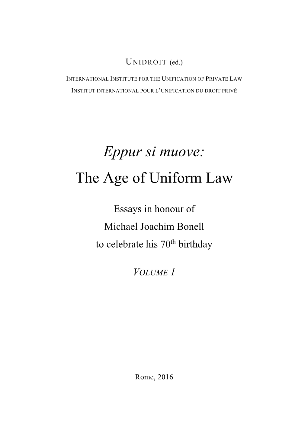 The Age of Uniform Law