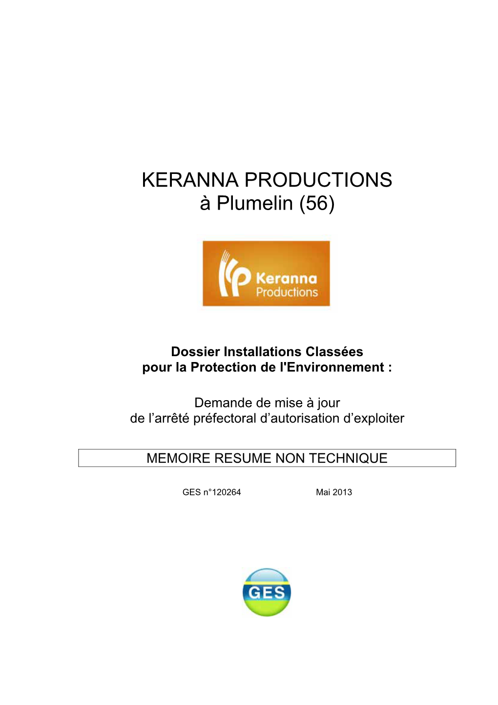 KERANNA PRODUCTIONS À Plumelin (56)