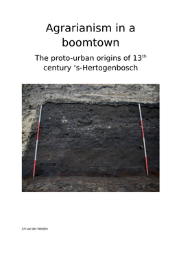 Agrarianism in a Boomtown the Proto-Urban Origins of 13Th Century ‘S-Hertogenbosch