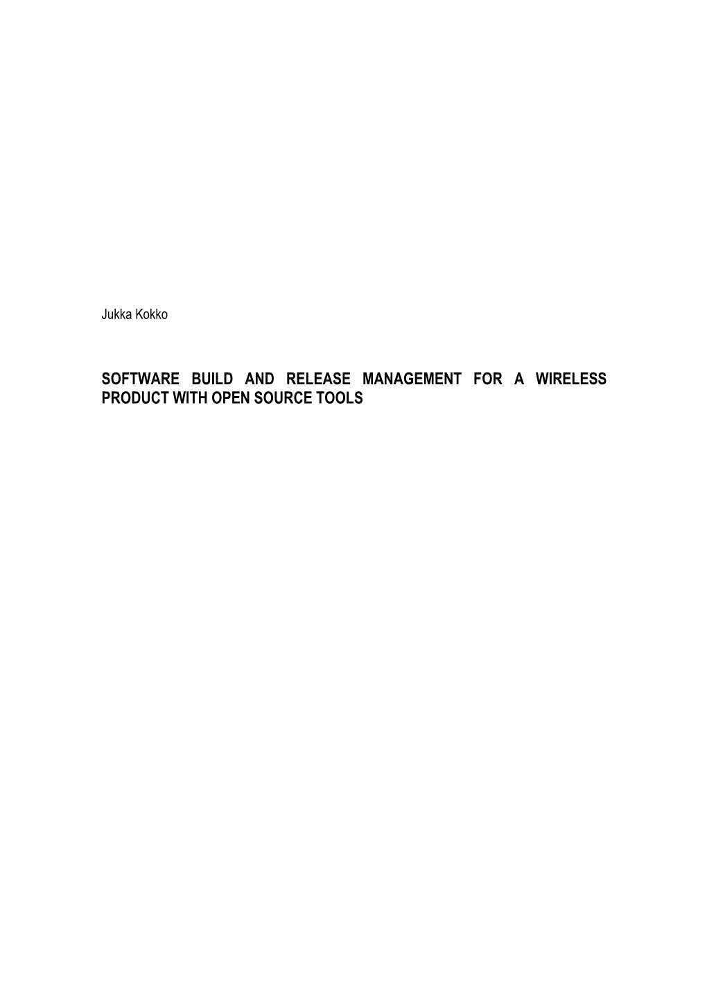 Software Build and Release Management for a Wireless Product with Open Source Tools