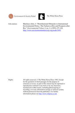 Martinez-Alier, J. "Distributional Obstacles to International Environmental Policy: the Failures at Rio and Prospects After Rio." Environmental Values 2, No