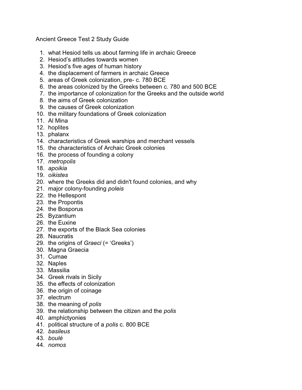 Ancient Greece Test 2 Study Guide 1. What Hesiod Tells Us About Farming