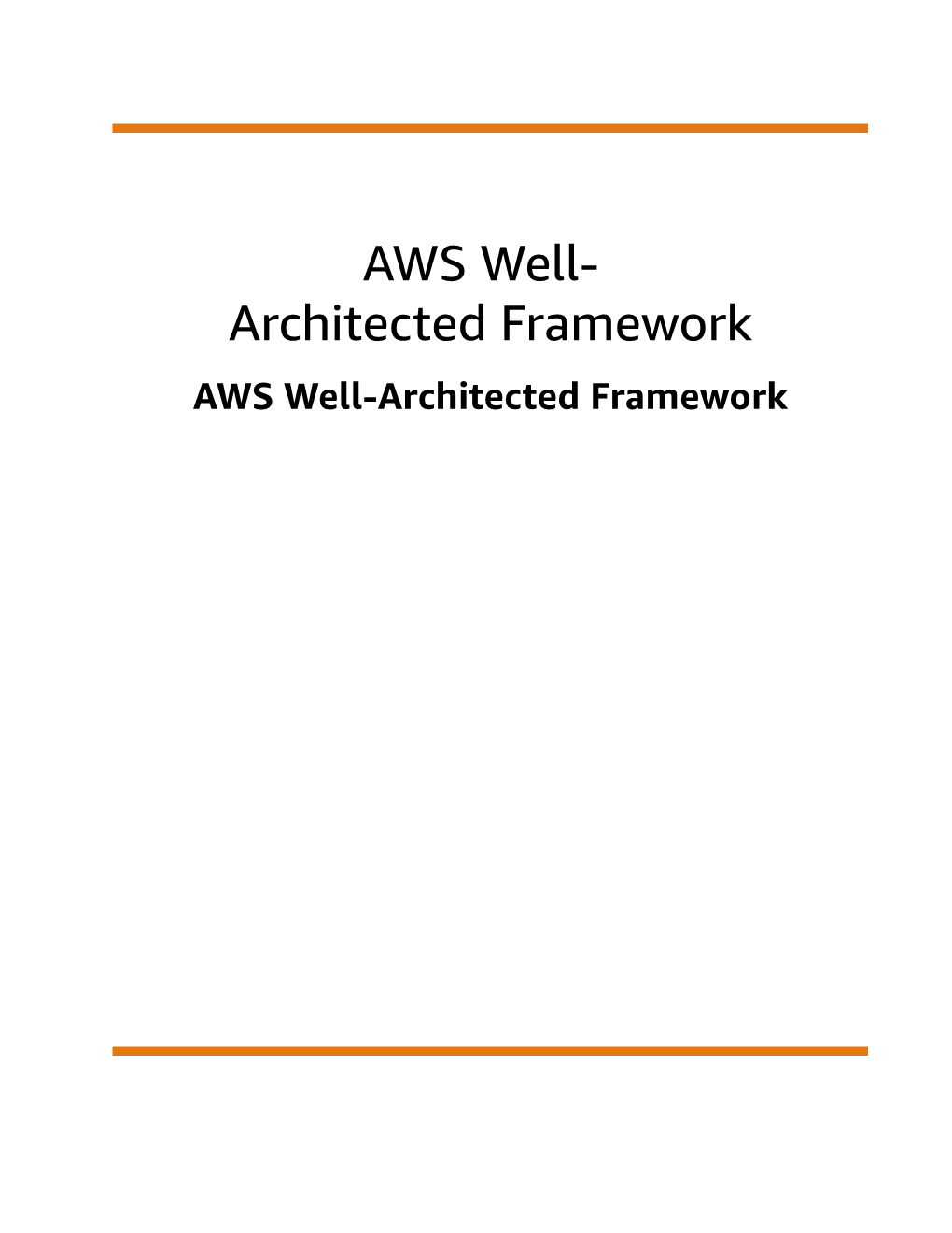 AWS Well-Architected Framework AWS Well-Architected Framework AWS Well-Architected Framework