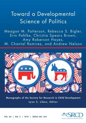 Toward a Developmental Science of Politics