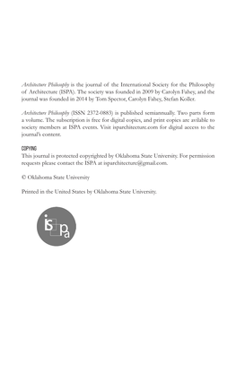 Architecture Philosophy Is the Journal of the International Society for the Philosophy of Architecture (ISPA)