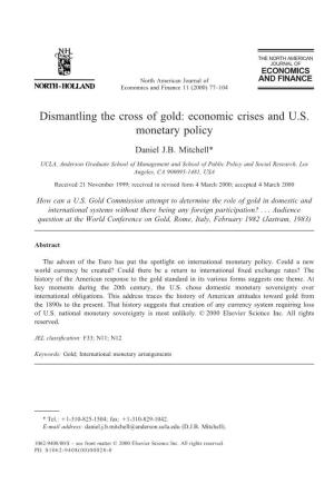 Dismantling the Cross of Gold: Economic Crises and U.S. Monetary Policy