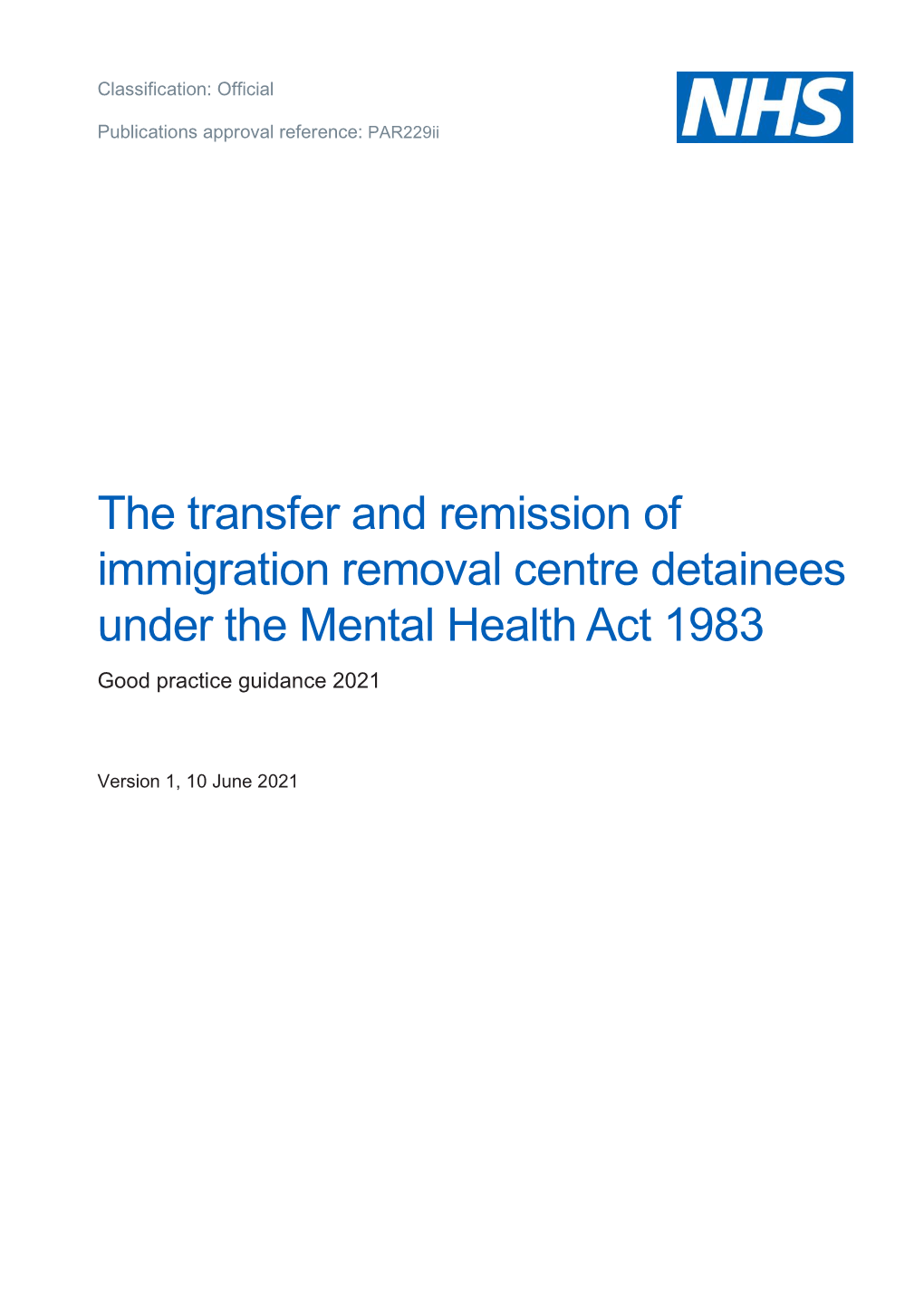 The Transfer and Remission of Immigration Removal Centre Detainees Under the Mental Health Act 1983 Good Practice Guidance 2021