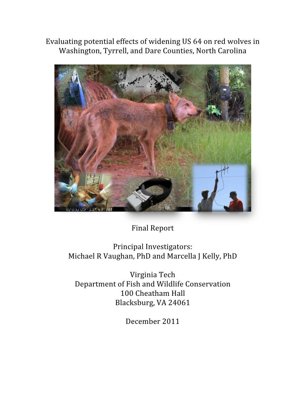 Evaluating Potential Effects of Widening US 64 on Red Wolves in Washington, December 31, 2011 Tyrrell, and Dare Counties, North Carolina 6