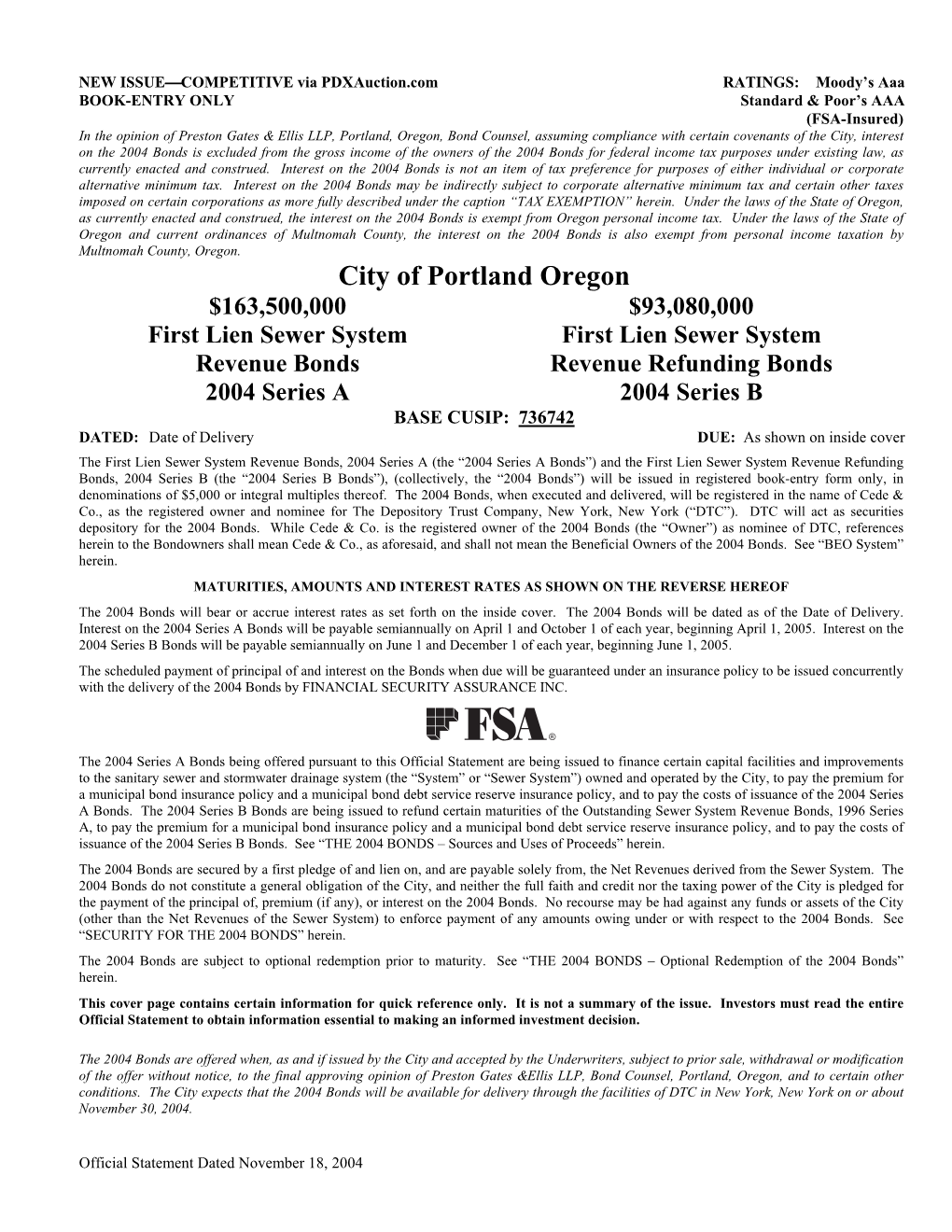 CITY of PORTLAND, OREGON $163,500,000 $93,080,000 First Lien Sewer System First Lien Sewer System Revenue Bonds Revenue Refunding Bonds 2004 Series a 2004 Series B