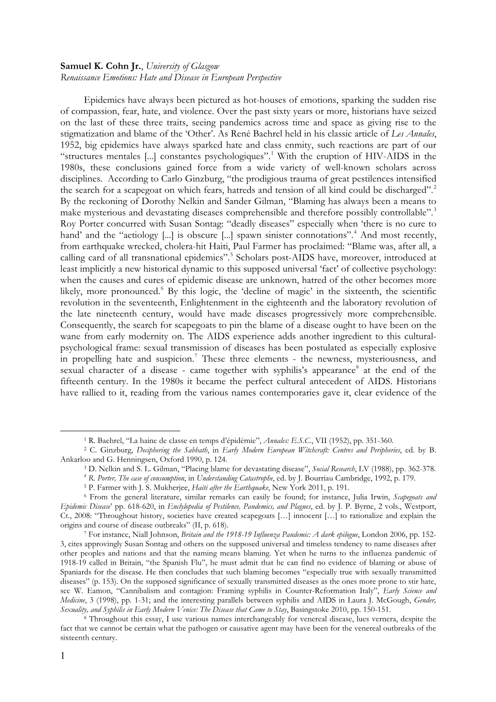 Samuel K. Cohn Jr., University of Glasgow Renaissance Emotions: Hate and Disease in European Perspective