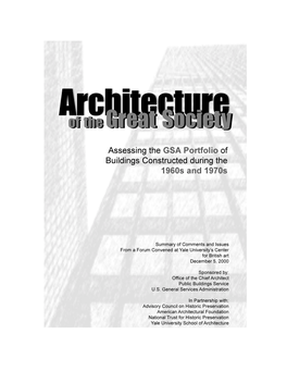 Architecture of the Great Society Assessing the GSA Portflio of Buildings Constructed During the 1960S and 1970S