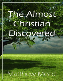 The Almost Christian Discovered