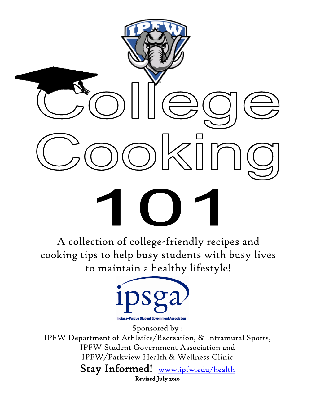 A Collection of College-Friendly Recipes and Cooking Tips to Help Busy Students with Busy Lives to Maintain a Healthy Lifestyle!