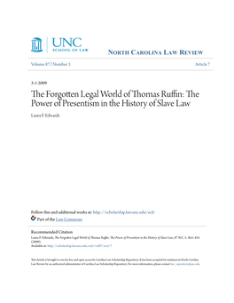 The Forgotten Legal World of Thomas Ruffin: the Power of Presentism in the History of Slave Law, 87 N.C