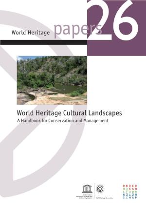 World Heritage Cultural Landscapes a Handbook for Conservation and Management