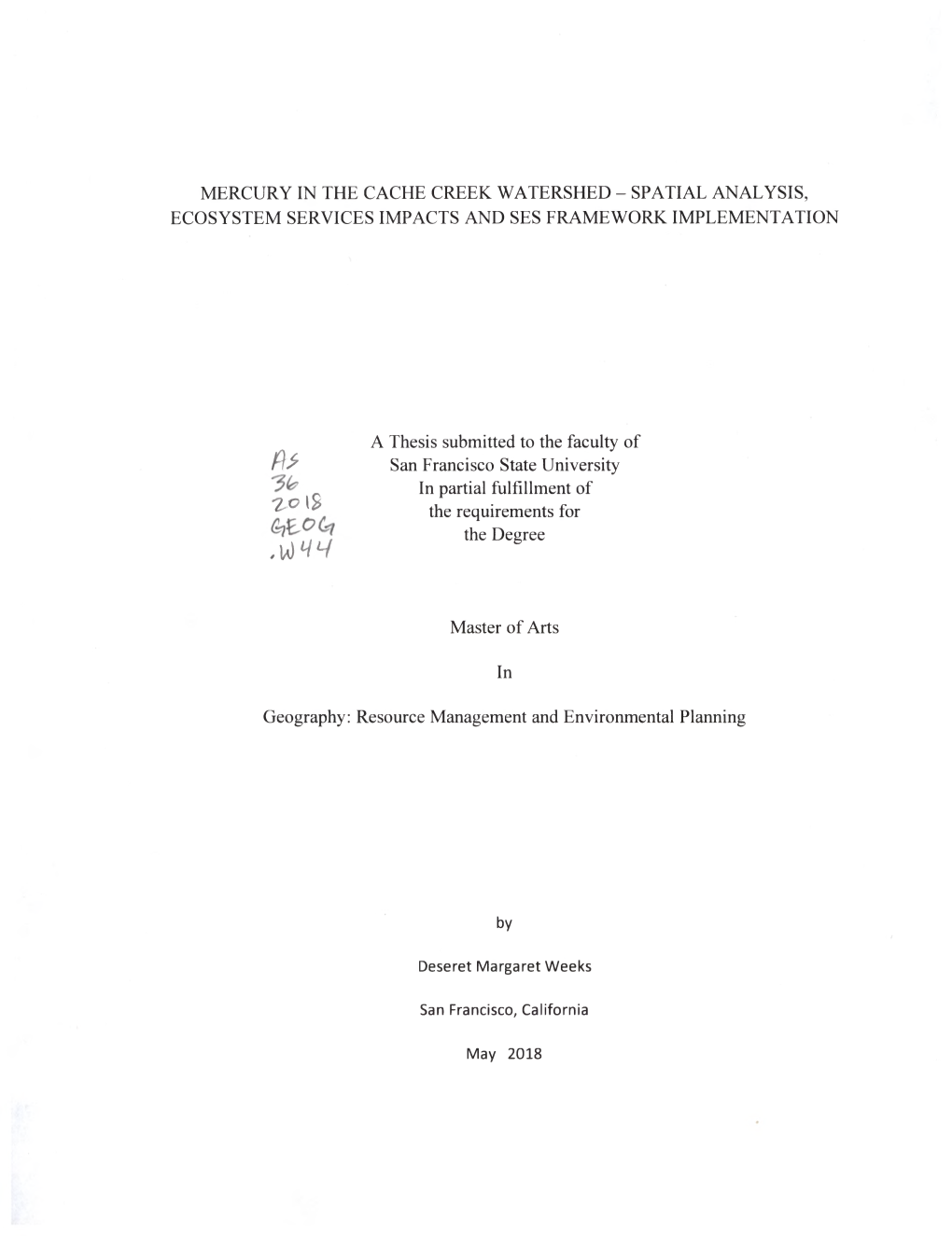 Mercury in the Cache Creek Watershed - Spatial Analysis, Ecosystem Services Impacts and Ses Framework Implementation