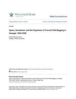 Space, Secularism, and the Expansion of Forced Child Begging in Senegal, 1850-2008