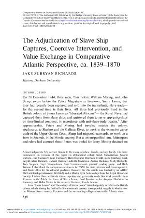 The Adjudication of Slave Ship Captures, Coercive Intervention, and Value Exchange in Comparative Atlantic Perspective, Ca