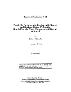 Pesticide Residue Monitoring in Sediment and Surface Water Within the South Florida Water Management District Volume 2