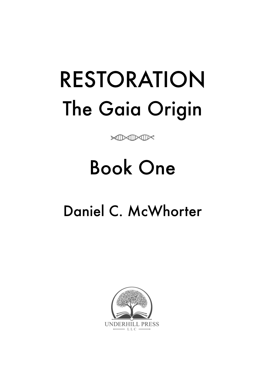 RESTORATION the Gaia Origin