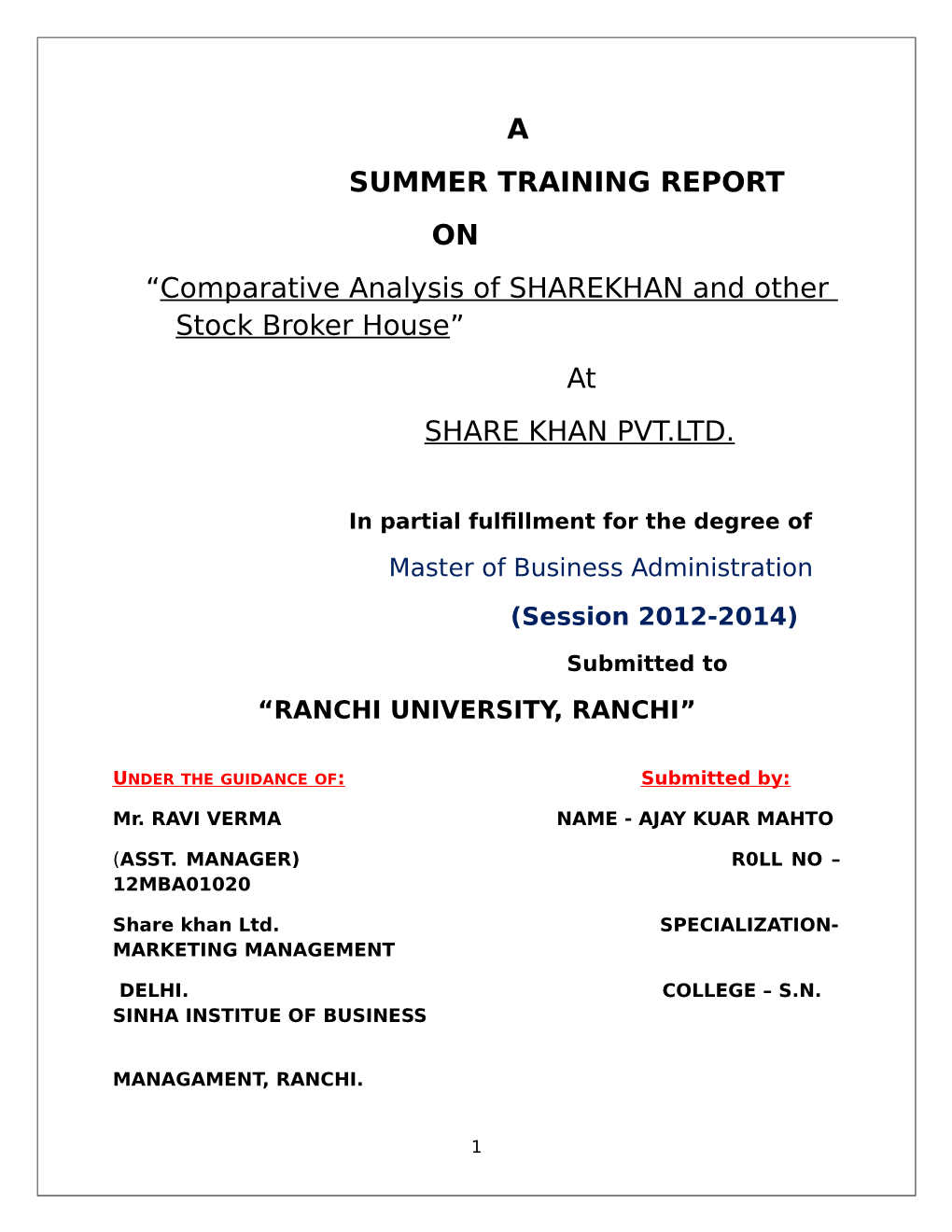 Comparative Analysis of SHAREKHAN and Other Stock Broker House” at SHARE KHAN PVT.LTD