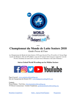 Championnat Du Monde De Lutte Seniors 2018 Guide Presse & Fans
