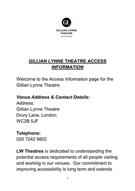 GILLIAN LYNNE THEATRE ACCESS INFORMATION Welcome to The