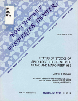 Status of Stocks of Spiny Lobsters at Necker Island and Maro Reef, 1985