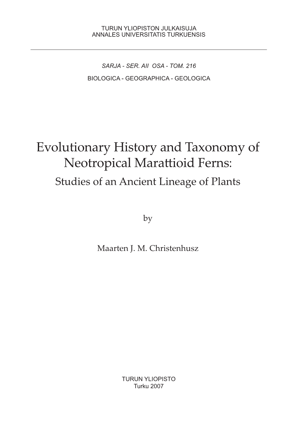 Evolutionary History and Taxonomy of Neotropical Mara Ioid Ferns